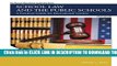 Collection Book School Law and the Public Schools: A Practical Guide for Educational Leaders (6th