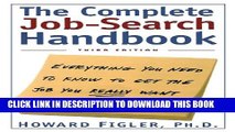 New Book Complete Job-Search Handbook: Everything You Need To Know To Get The Job You Really Want