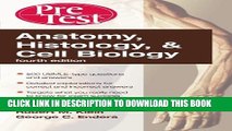 New Book Anatomy, Histology,   Cell Biology: PreTest Self-Assessment   Review, Fourth Edition