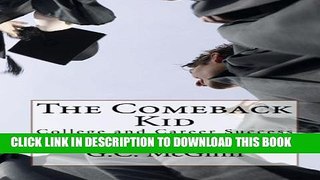 New Book The Comeback Kid: College and Career Success For High School Dropouts