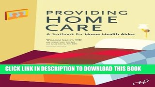 Collection Book Providing Home Care: A Textbook for Home Health Aides