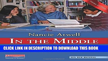 New Book In the Middle, Third Edition: A Lifetime of Learning About Writing, Reading, and