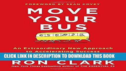 Collection Book Move Your Bus: An Extraordinary New Approach to Accelerating Success in Work and