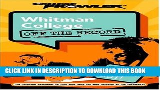 New Book Whitman College: Off the Record (College Prowler) (College Prowler: Whitman College Off