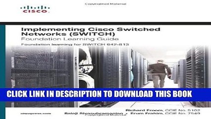 New Book Implementing Cisco IP Switched Networks (SWITCH) Foundation Learning Guide: Foundation