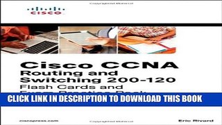 New Book CCNA Routing and Switching 200-120 Flash Cards and Exam Practice Pack