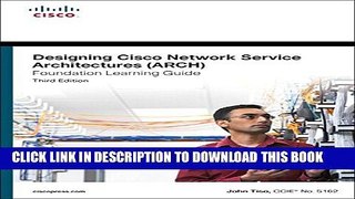 Collection Book Designing Cisco Network Service Architectures (ARCH) Foundation Learning Guide: