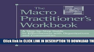 Collection Book The Macro Practitioner s Workbook: A Step-by-Step Guide to Effectiveness with