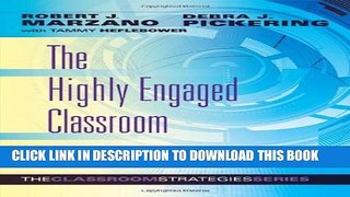 Collection Book The Highly Engaged Classroom (The Classroom Strategies Series)