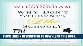 New Book Why Don t Students Like School?: A Cognitive Scientist Answers Questions About How the