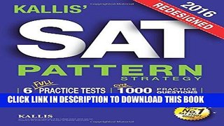 Collection Book KALLIS  Redesigned SAT Pattern Strategy + 6 Full Length Practice Tests (College
