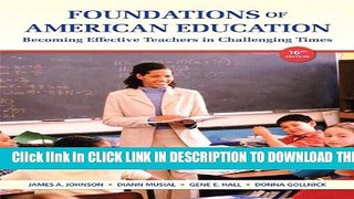 New Book Foundations of American Education: Becoming Effective Teachers in Challenging Times (16th