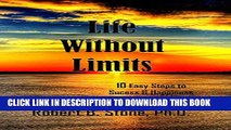 New Book Life Without Limits: 10 Easy Steps to Success   Happiness