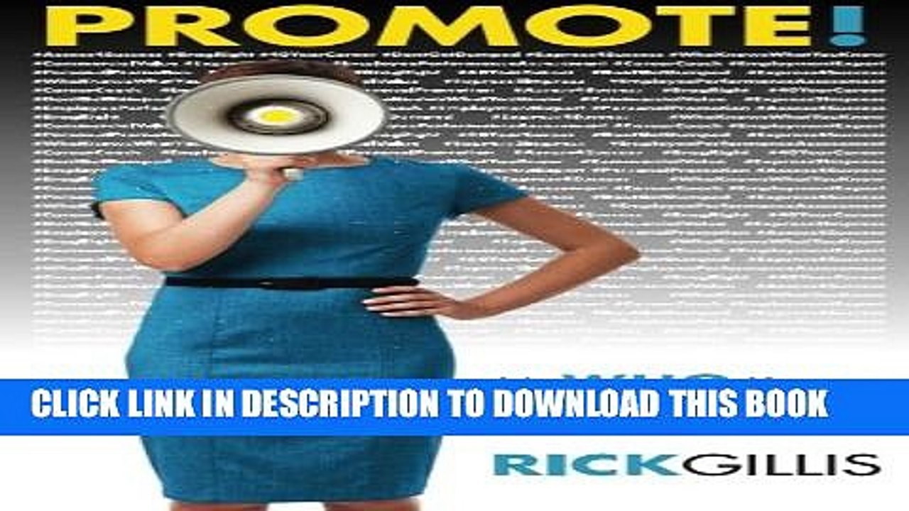 Collection Book PROMOTE!: It s Who Knows What You Know That Makes a Career