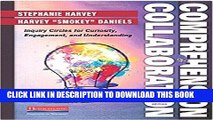 Collection Book Comprehension and Collaboration, Revised Edition: Inquiry Circles for Curiosity,