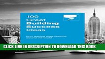 New Book 100 Great Success Building Ideas (100 Great Ideas)