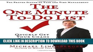New Book The One Minute To-Do List: Quickly Get Your Chaos Completely Under Control