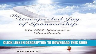 Collection Book The Unexpcted Joy of Sponsorship: An AA Handbook for Sponsors