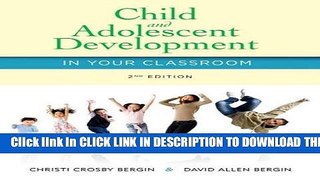 New Book Child and Adolescent Development in Your Classroom