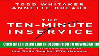 Collection Book The Ten-Minute Inservice: 40 Quick Training Sessions that Build Teacher