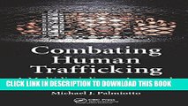 [PDF] Combating Human Trafficking: A Multidisciplinary Approach Popular Colection