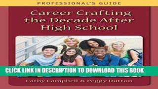 New Book Career Crafting the Decade After High School: Professional s Guide