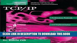 New Book TCP/IP: Architecture, Protocols, and Implementation with IPv6 and IP Security