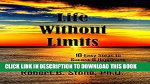 Collection Book Life Without Limits: 10 Easy Steps to Success   Happiness