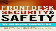 [PDF] Front Desk Security and Safety: An on-the-Job Guide to Handling Emergencies, Threats, and