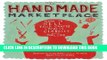 New Book The Handmade Marketplace: How to Sell Your Crafts Locally, Globally, and On-Line