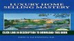 [Download] Luxury Home Selling Mastery Paperback Collection