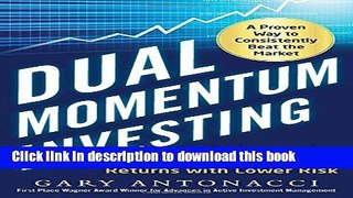 [PDF] Dual Momentum Investing: An Innovative Strategy for Higher Returns with Lower Risk Full