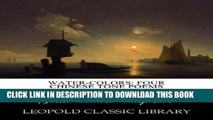 [PDF] Water-colors: Four Chinese Tone Poems Popular Online