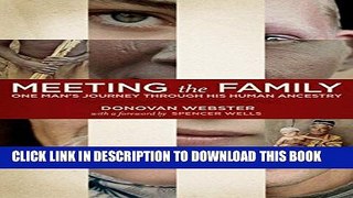 [PDF] Meeting the Family: One Man s Journey Through His Human Ancestry Full Colection