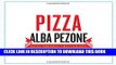 [PDF] Pizza: Recipes from Naples  Finest Pizza Chefs Full Online