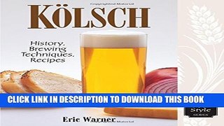 [PDF] Kolsch: History, Brewing Techniques, Recipes Popular Colection