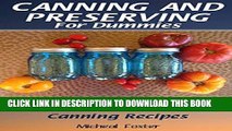 [PDF] Canning and Preserving for Dummies: 30 Healthy and Delicious Canning Recipes: (Canning And