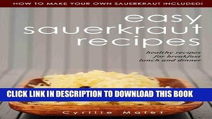 [PDF] Easy Sauerkraut Recipes : Healthy Recipes For Breakfast, Lunch   Dinner Full Colection