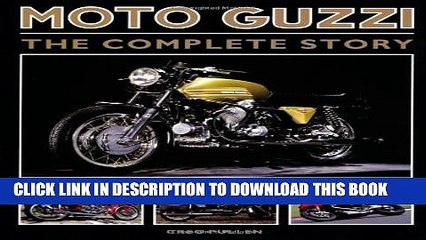 [PDF] Moto Guzzi: The Complete Story (Crowood Motoclassics) Popular Online