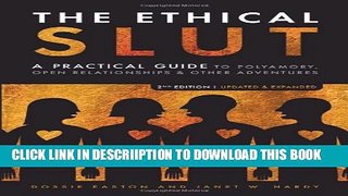 [PDF] The Ethical Slut: A Practical Guide to Polyamory, Open Relationships   Other Adventures