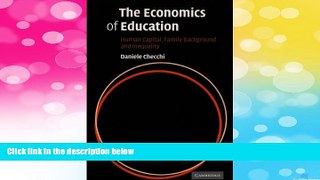 READ FREE FULL  The Economics of Education: Human Capital, Family Background and Inequality
