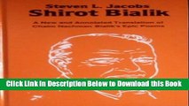 [Best] Shirot Bialik: A New and Annotated Translation of Chaim Nachman Bialik s Epic Poems