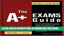 New Book The A  Exams Guide: (Exam 220-301), (Exam 220-302) (TestTaker s Guides)