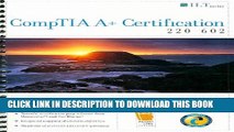 New Book CompTIA A  Certification: 220-602 Student Manual [With CDROM] (ILT)