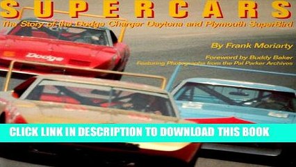 [PDF] Supercars: The Story of the Dodge Charger Daytona and Plymouth SuperBird Full Online