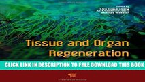 New Book Tissue and Organ Regeneration: Advances in Micro- and Nanotechnology