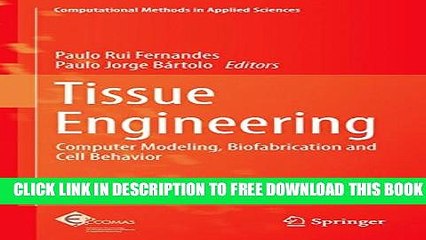 Collection Book Tissue Engineering: Computer Modeling, Biofabrication and Cell Behavior