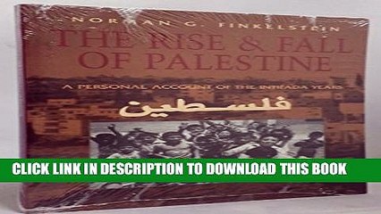 [PDF] The Rise and Fall of Palestine: A Personal Account of the Intifada Years Full Online