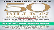 [PDF] 50 Billion Dollar Boss: African American Women Sharing Stories of Success in