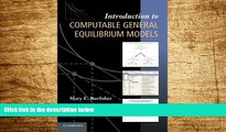 Must Have  Introduction to Computable General Equilibrium Models  READ Ebook Full Ebook Free